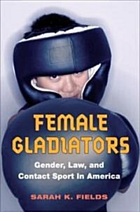 Female Gladiators (Hardcover)