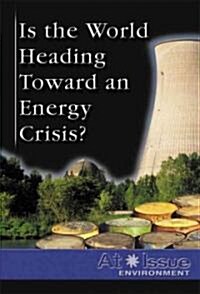 Is the World Heading Toward an Energy Crisis? (Library)