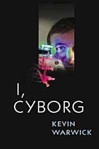 [중고] I, Cyborg (Paperback, Reprint)