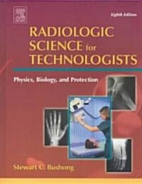 Radiologic Science For Technologist (Hardcover, 8th)