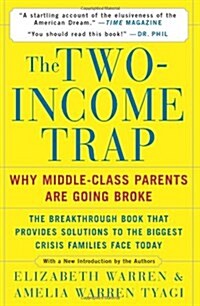 [중고] The Two-Income Trap: Why Middle-Class Parents Are Going Broke (Paperback)