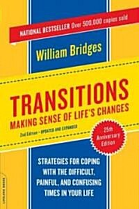 Transitions : Making Sense Of Lifes Changes (Paperback)