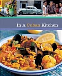 In A Cuban Kitchen (Hardcover)