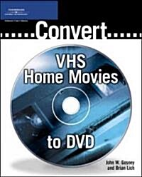 Convert VHS Home Movies to Dvd (Paperback)