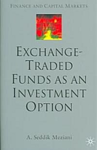 Exchange Traded Funds as an Investment Option (Hardcover, 2006)