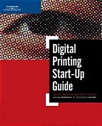 Digital Printing Start-Up Guide (Paperback)