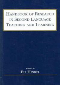Handbook of research in second language teaching and learning
