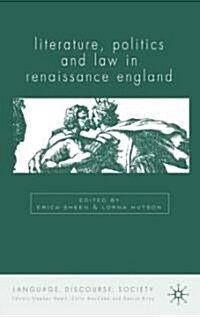 Literature, Politics and Law in Renaissance England (Hardcover)