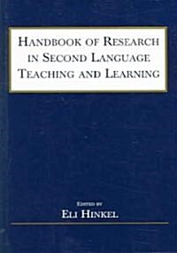 Handbook of Research in Second Language Teaching and Learning (Paperback)