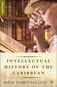 An Intellectual History Of The Caribbean (Hardcover)