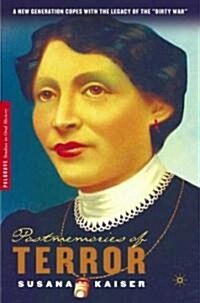 Postmemories of Terror: A New Generation Copes with the Legacy of the Dirty War (Paperback, 2005)