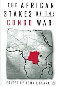 The African Stakes Of The Congo War (Paperback)