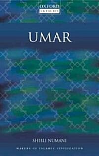 Umar : Makers of Islamic Civilization (Paperback)