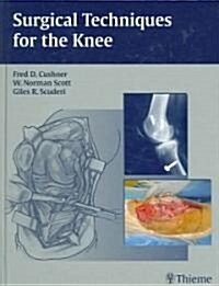 Surgical Techniques for the Knee (Hardcover)