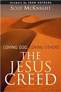 The Jesus Creed: Loving God, Loving Others (Paperback)