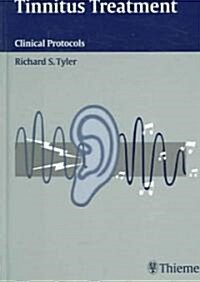 Tinnitus Treatment: Clinical Protocols (Hardcover)