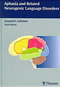 Aphasia And Related Neurogenic Language Disorders (Hardcover, 3rd)