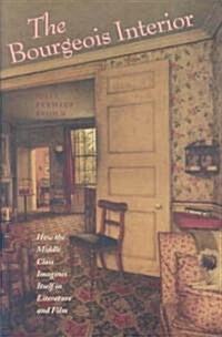 The Bourgeois Interior (Hardcover)