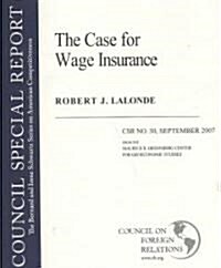 The Case for Wage Insurance (Paperback)