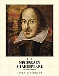 The Necessary Shakespeare (Paperback, 2 Rev ed)