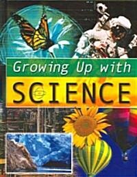 Growing Up with Science (Hardcover)