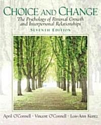 Choice and Change: The Psychology of Personal Growth and Interpersonal Relationships (Paperback, 7, Revised)