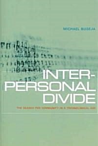 Interpersonal Divide (Paperback)