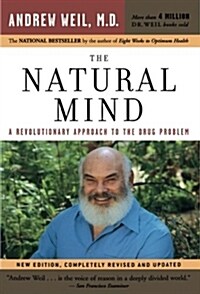 The Natural Mind: A Revolutionary Approach to the Drug Problem (Paperback, Revised)