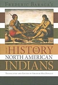 Frederic Baragas Short History Of The North American Indians (Paperback)