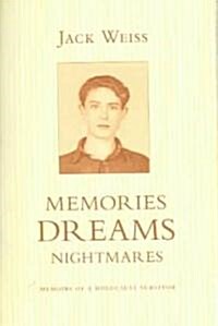 Memories, Dreams, Nightmares (Paperback)
