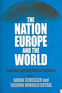 The Nation, Europe, and the World: Textbooks and Curricula in Transition (Paperback)