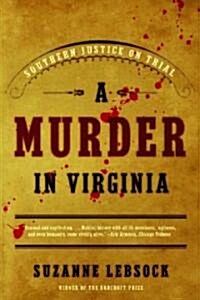A Murder in Virginia: Southern Justice on Trial (Paperback)
