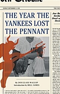 [중고] The Year The Yankees Lost The Pennant (Paperback)