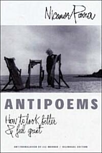 [중고] Antipoems: How to Look Better & Feel Great (Paperback)