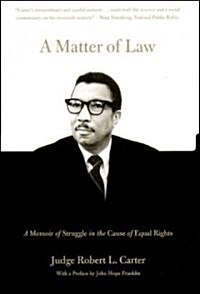 A Matter of Law: A Memoir of Struggle in the Cause of Equal Rights (Hardcover)