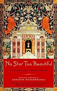 No Star Too Beautiful: Yiddish Stories from 1382 to the Present (Paperback)