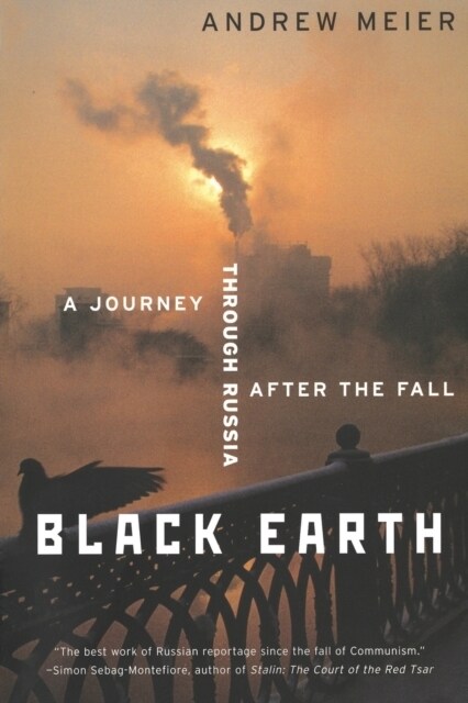 Black Earth: A Journey Through Russia After the Fall (Revised) (Paperback, Revised)