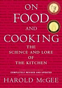 On Food and Cooking: The Science and Lore of the Kitchen (Hardcover)