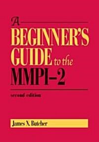 A Beginners Guide to the MMPI-2 (Hardcover)