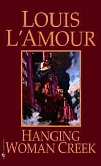 Hanging Woman Creek (Mass Market Paperback, Revised)