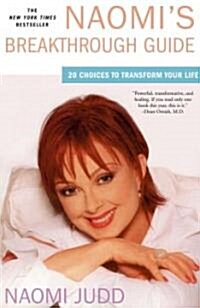 Naomis Breakthrough Guide: 20 Choices to Transform Your Life (Paperback)