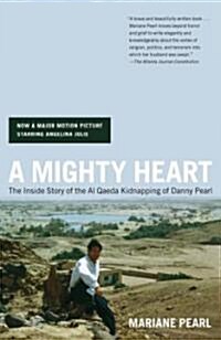 A Mighty Heart (Paperback, Reprint)