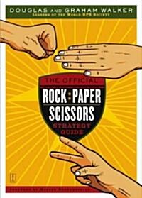 The Official Rock Paper Scissors Strategy Guide (Paperback)