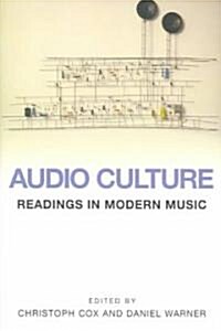 Audio Culture : Readings in Modern Music (Paperback)