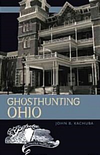 Ghosthunting Ohio (Paperback)