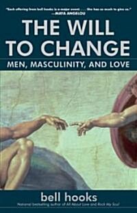 [중고] The Will to Change: Men, Masculinity, and Love (Paperback)