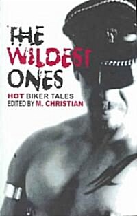 The Wildest Ones (Paperback)