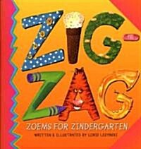 Zigzag: Zoems for Zindergarten (Hardcover)