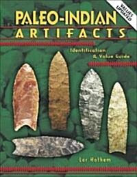 Paleo-indian Artifacts (Hardcover, Illustrated)