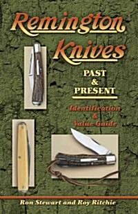 Remington Knives Past & Present (Paperback, Illustrated)